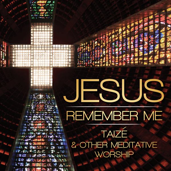 Jesus Remember Me cover